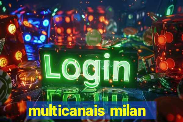 multicanais milan